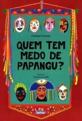 Quem tem medo de papangu?