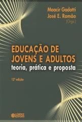 Educação de jovens e adultos – teoria, prática e proposta