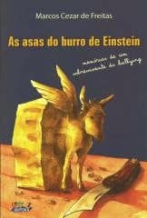 Asas do burro de Einstein, As – memórias de um sobrevivente do bullying