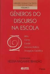 Gêneros do discurso na escola – mito, conto, cordel, discurso político, divulgação científica