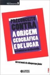 Preconceito contra a origem geográfica e de lugar – as fronteiras da discórdia