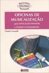 Oficinas de musicalização – para educação infantil e ensino fundamental