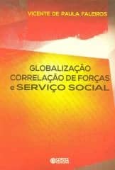 Globalização correlação de forças e Serviço Social