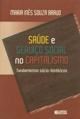 Saúde e Serviço Social no capitalismo – fundamentos sócio-históricos