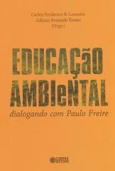 Educação ambiental – dialogando com Paulo Freire