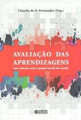 Avaliação das aprendizagens – sua relação com o papel social da escola