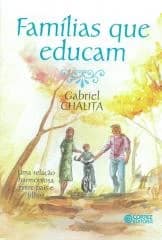 Famílias que educam – uma relação harmoniosa entre pais e filhos