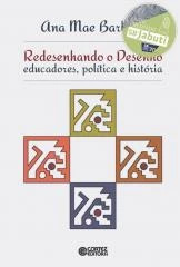 Redesenhando o desenho – educadores, política e história