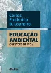 Educação Ambiental: questões de vida