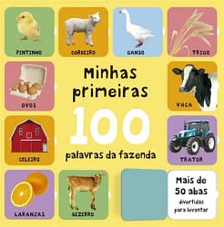 Minhas primeiras 100 palavras da fazenda: minhas primeiras 100 palavras da fazenda