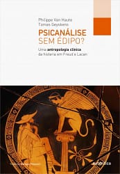 Psicanálise sem Édipo? Uma antropologia clínica da histeria em Freud e Lacan