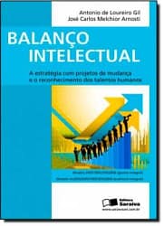 Balanço Intelectual: a Estratégia Com Projetos de Mudança e o Reconhecimento dos Talentos Humanos