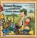 EDUARDO PEÇANHA E OS MISTERIOSOS MENINOS PRIMOS