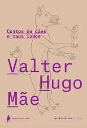 Contos de cães e maus lobos