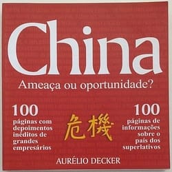 China Ameaça ou Oportunidade?