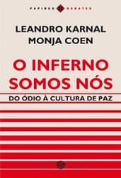 o Inferno Somos Nós