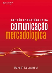 Gestão Estratégica da Comunicação Mercadológica