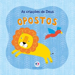 As criações de Deus – Opostos