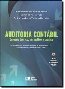 Auditoria Contábil: Enfoque Teórico, Normativo e Prático